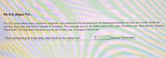 For 122 consecutive days, a process engineer has