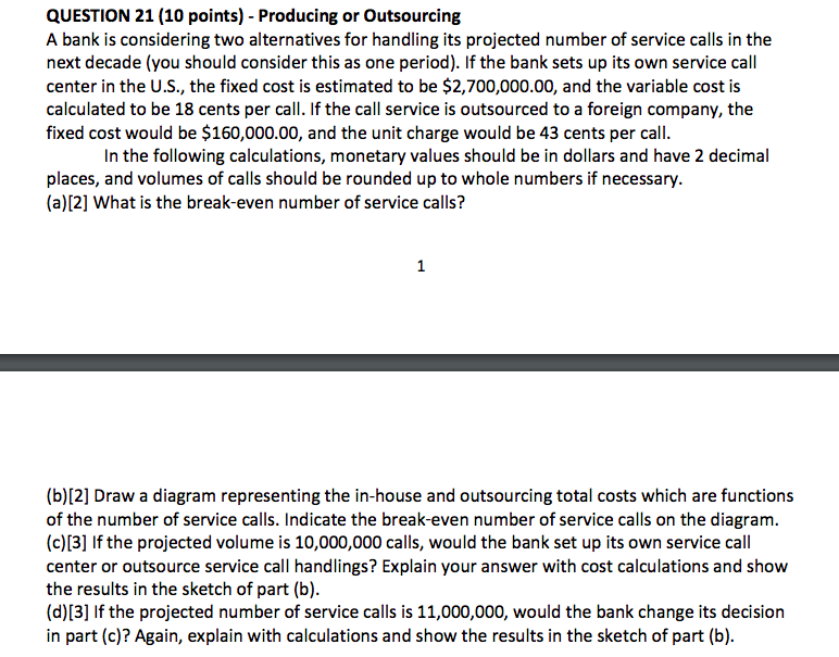 QUESTION 21 (10 points) - Producing or