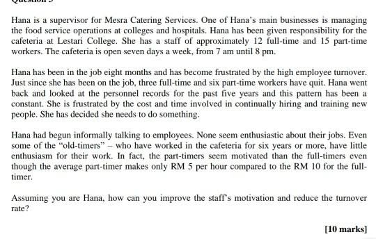 Hana is a supervisor for Mesra Catering Services.