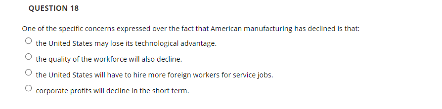 QUESTION 18 One of the specific concerns