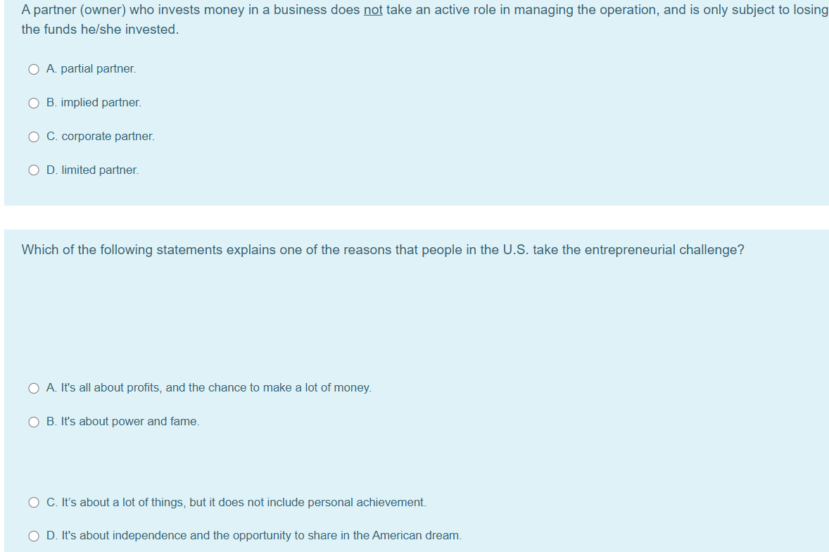 A partner (owner) who invests money in a business