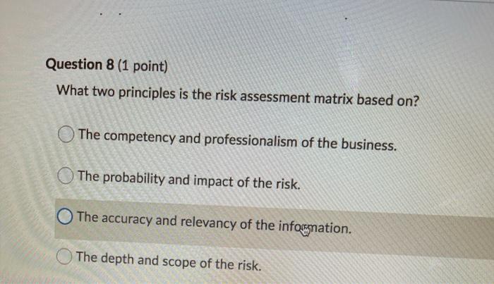 Question 8 (1 point) What two principles is the