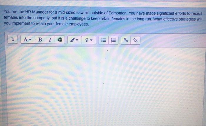 You are the HR Manager for a mid-sized sawmill