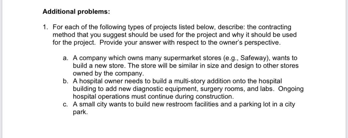 Additional problems: 1. For each of the following