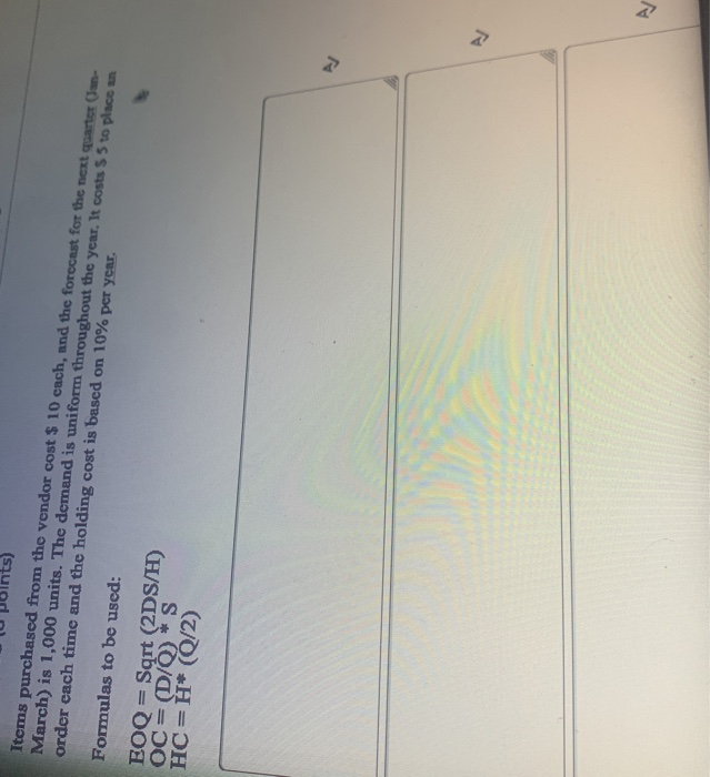 points) Items purchased from the vendor cost $ 10