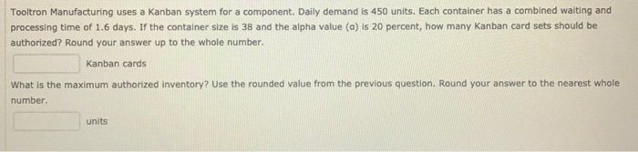 Tooltron Manufacturing uses a Kanban system for a