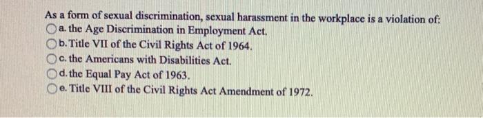 As a form of sexual discrimination, sexual