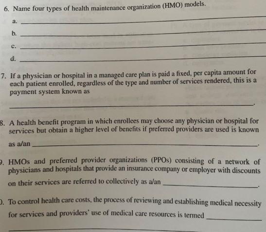 6. Name four types of health maintenance