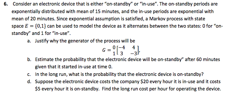 6. Consider an electronic device that is either