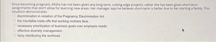 Since becoming pregnant, Alisha has not been