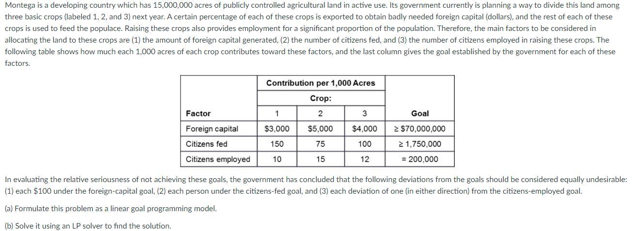Montega is a developing country which has