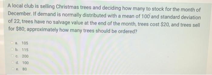 A local club is selling Christmas trees and
