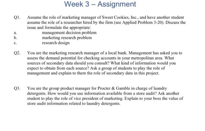 Week 3 - Assignment Q1. Assume the role of
