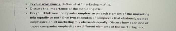 In your own words, define what "marketing mix"