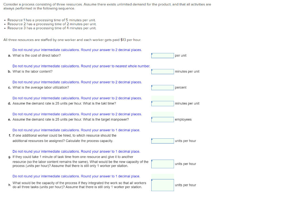 Consider a process consisting of three resources.
