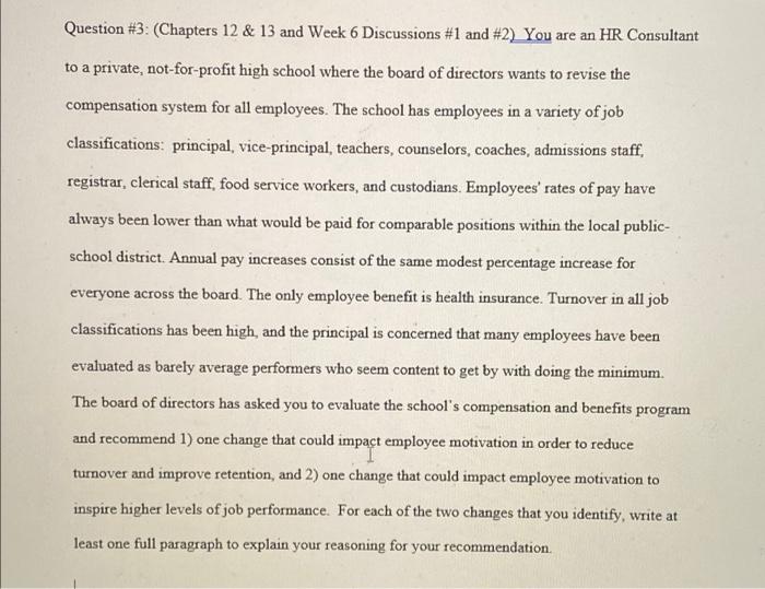 Question #3: (Chapters 12 & 13 and Week 6