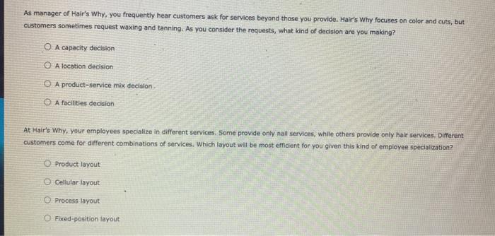 As manager of Hair's Why, you frequently hear