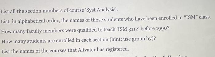 Write the SQL queries for the following questions