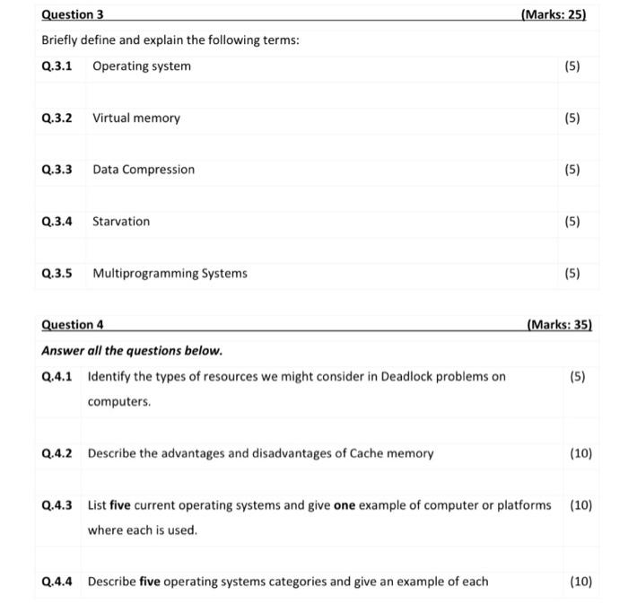 please do Questions 3 and 4 Question 3 (Marks: