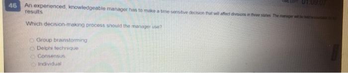 46 An experienced knowledgeable manager has to