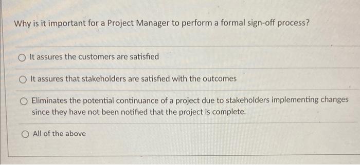 Why is it important for a Project Manager to