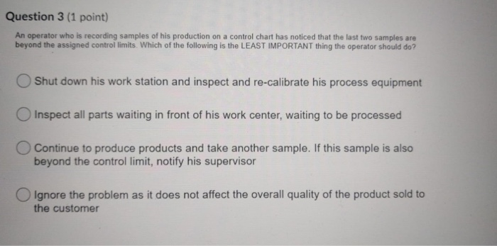 Question 3 (1 point) An operator who is recording