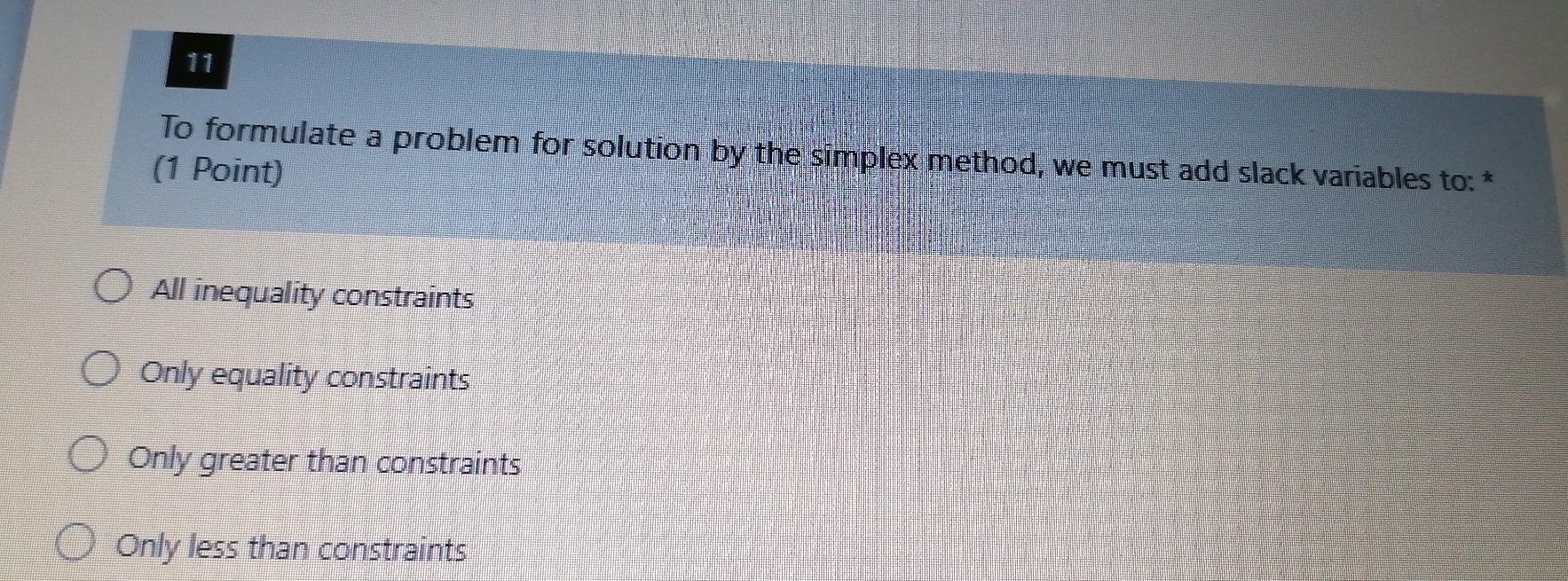 Q11+9 OR - please quickly To formulate a problem