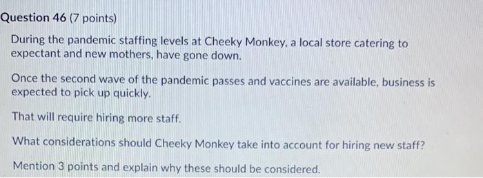 During the pandemic staffing levels at Cheeky