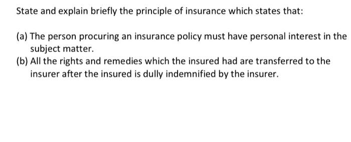 State and explain briefly the principle of