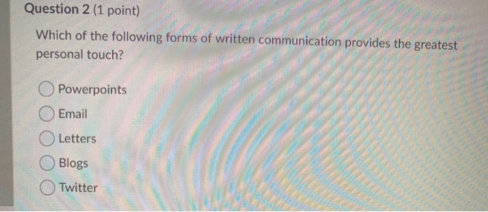 Question 2 (1 point) Which of the following forms