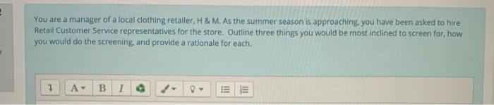 You are a manager of a local clothing retailer, H