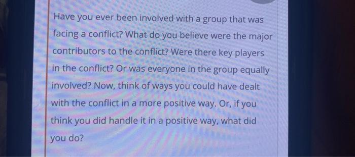 Have you ever been involved with a group that was