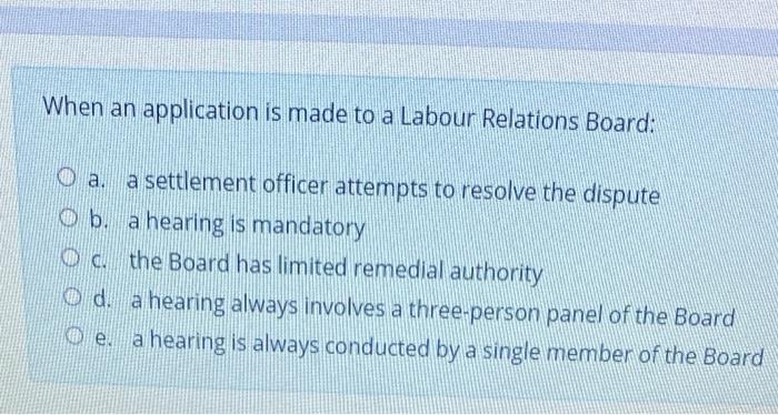 When an application is made to a Labour Relations