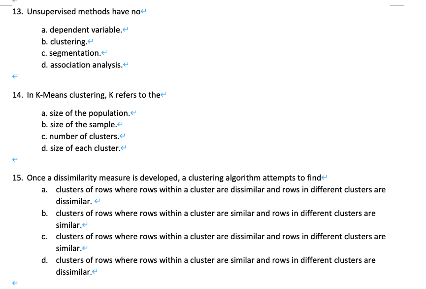 1. The testing set in data partitioning is the a.