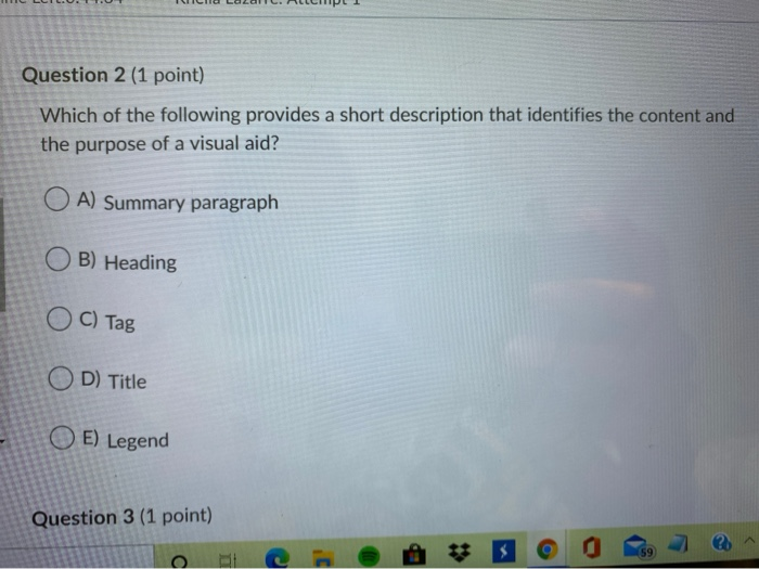 Question 1 (1 point) When wanting to incorporate