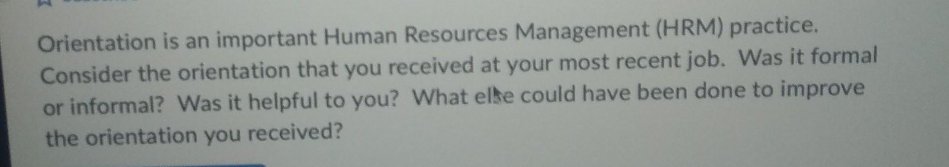 Orientation is an important Human Resources