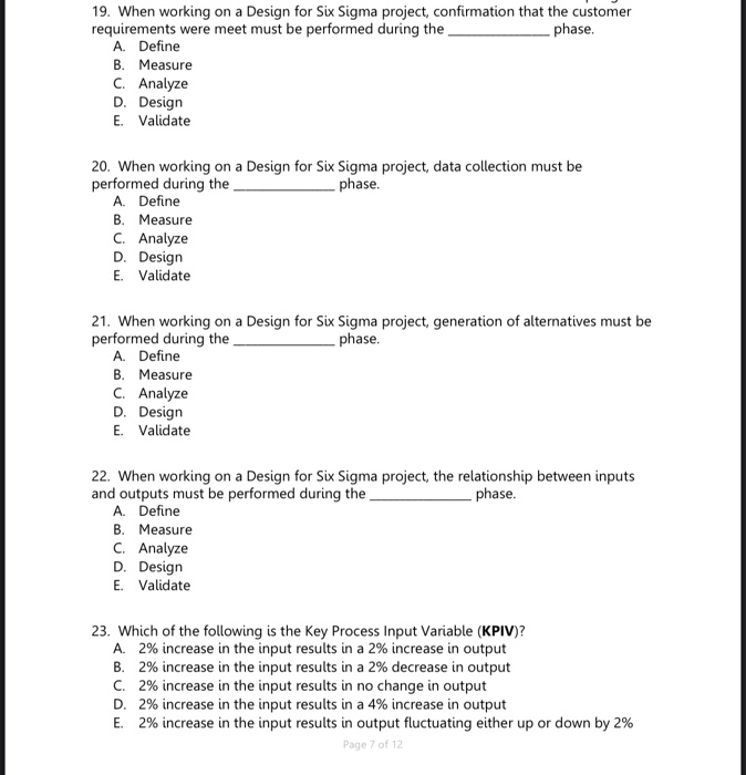 19. When working on a Design for Six Sigma
