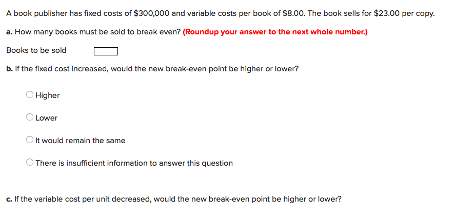 Please answer A B and C A book publisher has