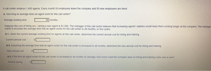 A call center employs 1.400 agents. Every month