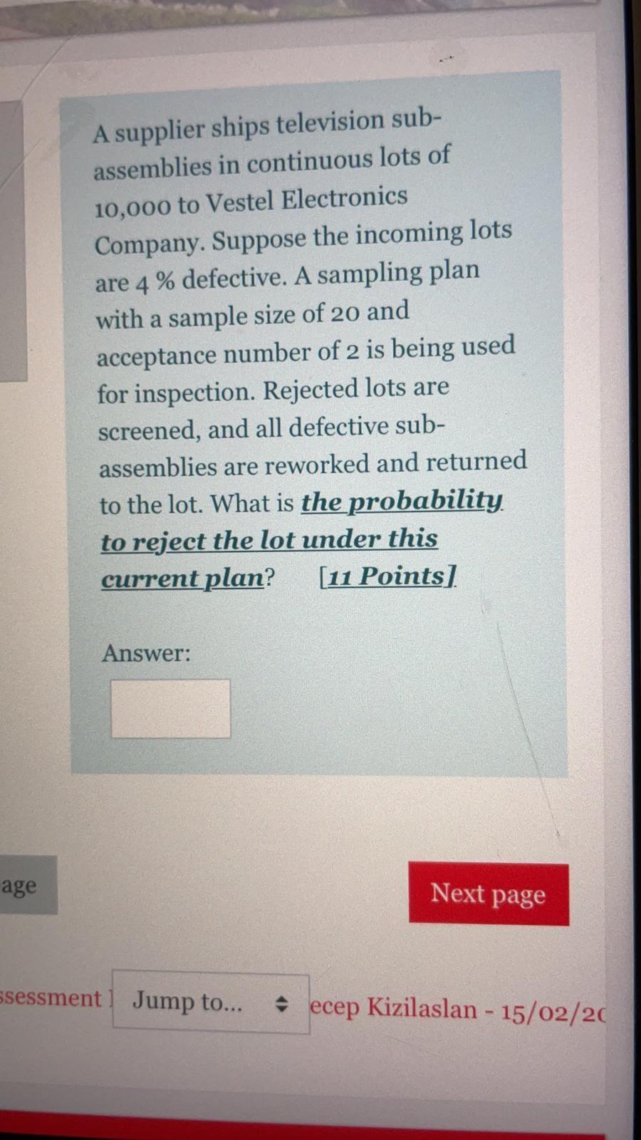 A supplier ships television sub- assemblies in