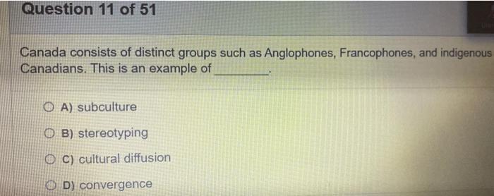 Question 11 of 51 Canada consists of distinct