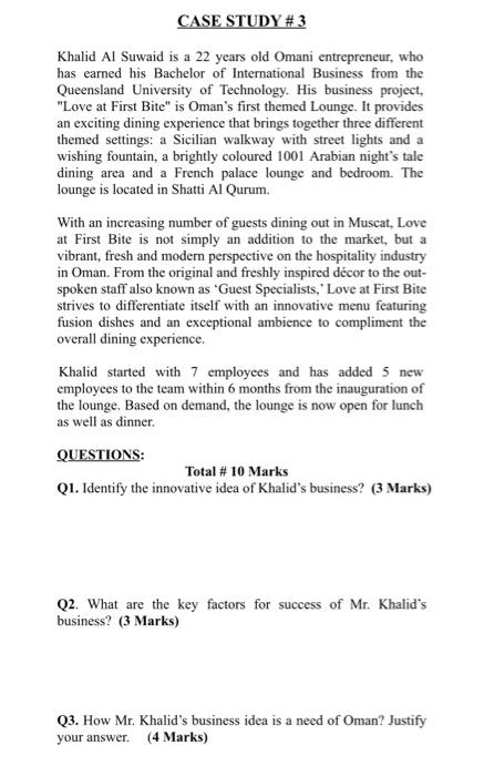 CASE STUDY # 3 Khalid Al Suwaid is a 22 years old