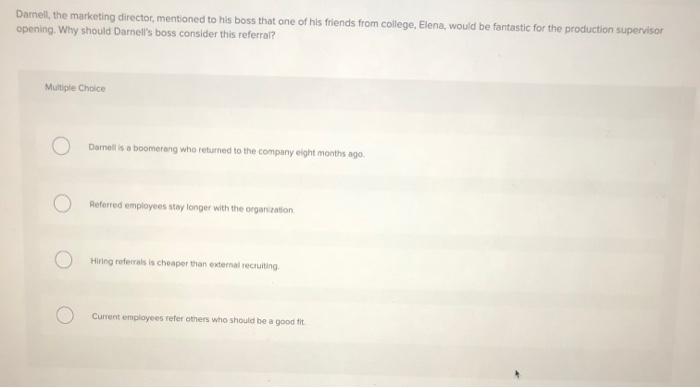 Darnell, the marketing director, mentioned to his