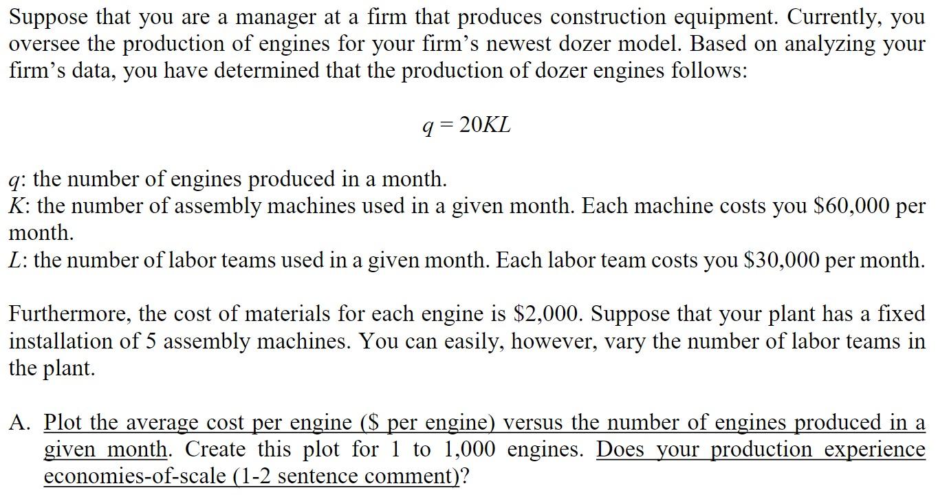 Suppose that you are a manager at a firm that