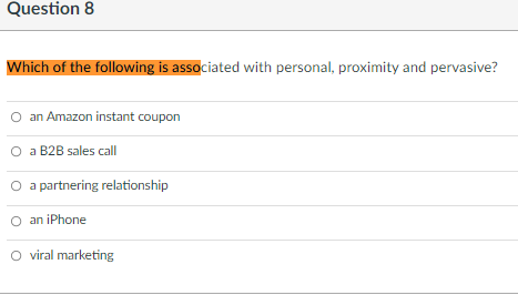 Question 8 Which of the following is associated