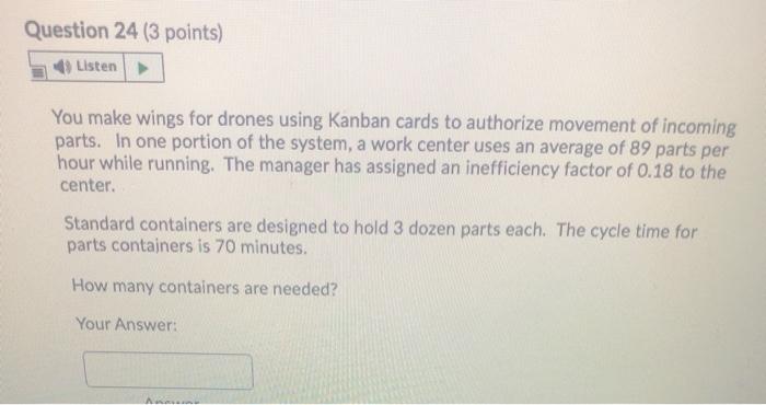 Question 24 (3 points) Listen You make wings for