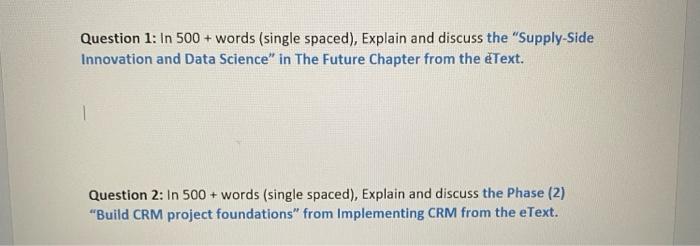 Question 1: In 500+ words (single spaced),