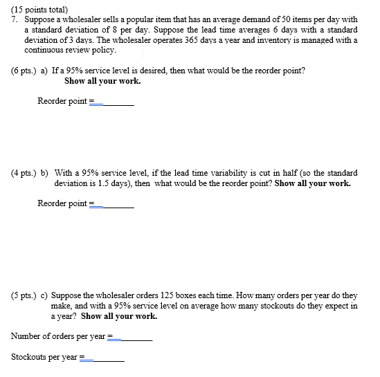 (15 points total) 7. Suppose a wholesaler sells a