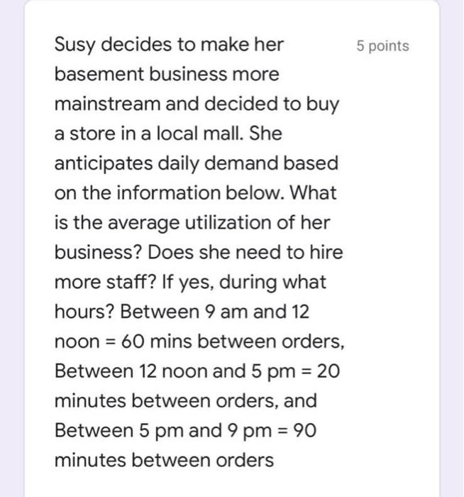 5 points Susy decides to make her basement