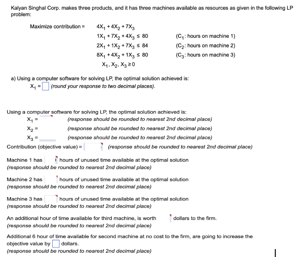 Please show work Kalyan Singhal Corp. makes three
